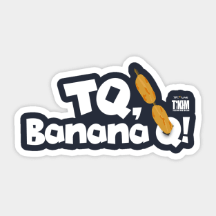 TQ Banana Q! Tikim 2019 Fun Run T-Shirt Sticker